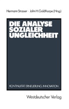 Hermann Strasser, John H. Goldthorpe, Joh H Goldthorpe, John H Goldthorpe - Die Analyse sozialer Ungleichheit