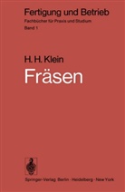 H H Klein, H. H. Klein, H.H. Klein, Hans H. Klein - Fertigung und Betrieb - 1: Fräsen
