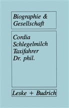 Cordia Schlegelmilch - Taxifahrer Dr. phil.
