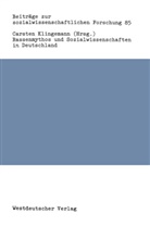 Carsten Klingemann, Carste Klingemann, Carsten Klingemann - Rassenmythos und Sozialwissenschaften in Deutschland