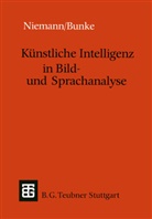 Hors Bunke, Horst Bunke, Heinrich Niemann - Künstliche Intelligenz in Bild- und Sprachanalyse