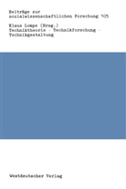 Klau Lompe, Klaus Lompe - Techniktheorie - Technikforschung - Technikgestaltung