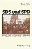 Tilman Fichter, Tilman P. Fichter - SDS und SPD
