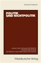 Everhard Holtmann - Politik und Nichtpolitik