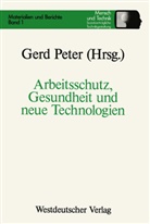 Pete Gerd, Peter Gerd - Arbeitsschutz, Gesundheit und neue Technologien