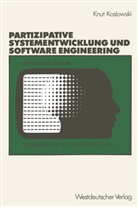Knut Koslowski - Unterstützung von partizipativer Systementwicklung durch Methoden des Software Engineering
