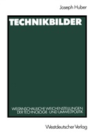 Joseph Huber - Technikbilder