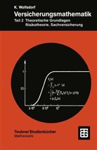 Kurt Wolfsdorf - Versicherungsmathematik - 2: Versicherungsmathematik