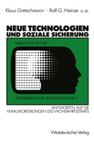 Klau Gretschmann, Klaus Gretschmann - Neue Technologien und Soziale Sicherung