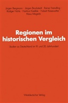 J¿rgen Brockstedt, Jürge Brockstedt, Jürgen Brockstedt, Raine Fremdling, Rainer Fremdling, R¿diger Hohls... - Regionen im historischen Vergleich