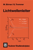 Manfre Börner, Manfred Börner, Gert Trommer - Lichtwellenleiter
