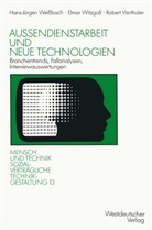 Rober Vierthaler, Robert Vierthaler, Hans Weissbach, Hans-Jürgen Weißbach, Elma Witzgall, Elmar Witzgall - Außendienstarbeit und neue Technologien