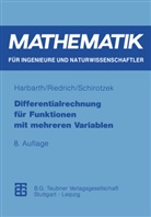 Kl Harbarth, Klaus Harbarth, Thoma Riedrich, Thomas Riedrich, Winfrie Schirotzek, Winfried Schirotzek - Differentialrechnung für Funktionen mit mehreren Variablen