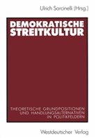 Ulric Sarcinelli, Ulrich Sarcinelli - Demokratische Streitkultur