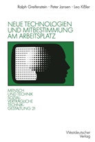 Ralph Greifenstein, Pete Jansen, Peter Jansen, Le Kissler, Leo Kissler - Neue Technologien und Mitbestimmung am Arbeitsplatz