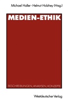 Michae Haller, Michael Haller, Holzhey, Holzhey, Helmut Holzhey - Medien-Ethik