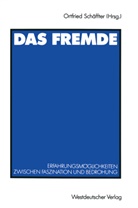 Ortfrie Schäffter, Ortfried Schäffter - Das Fremde