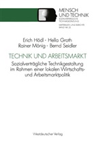 Hell Groth, Hella Groth, Raine Mönig, Rainer Mönig, Bernd Seidler, Bernd u a Seidler - Technik und Arbeitsmarkt