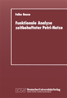 Falko Bause - Funktionale Analyse zeitbehafteter Petri-Netze