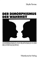 Sibylle Tönnies - Der Dimorphismus der Wahrheit