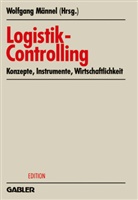 Wolfgang M¿el, Wolfgan Männel, Wolfgang Männel - Logistik-Controlling