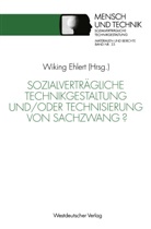 Wikin Ehlert, Wiking Ehlert - Sozialverträgliche Technikgestaltung und/oder Technisierung von Sachzwang?