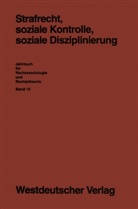 Detlev Frehsee, Gab Löschper, Gabi Löschper, Karl Schumann, Karl F Schumann, Karl F. Schumann - Strafrecht, soziale Kontrolle, soziale Disziplinierung