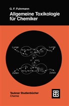 Günter Fr. Fuhrmann, Günter Fred Fuhrmann - Allgemeine Toxikologie für Chemiker
