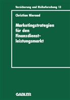 Christian Nieraad - Marketingstrategien für den Finanzdienstleistungsmarkt