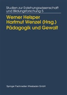 Werne Helsper, Werner Helsper, Wenzel, Wenzel, Hartmut Wenzel - Pädagogik und Gewalt