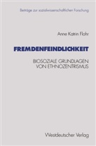 Anne K. Flohr, Anne Katrin Flohr - Fremdenfeindlichkeit