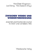 Nils Diederich, Lut Erbring, Lutz Erbring, Hans-Dieter Klingemann, Diederich Niels - Zwischen Wende und Wiedervereinigung