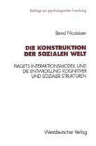Bernd Nicolaisen - Die Konstruktion der sozialen Welt