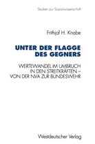 Frithjof H Knabe, Frithjof H. Knabe - Unter der Flagge des Gegners