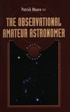 Patric Moore, Patrick Moore - The Observational Amateur Astronomer