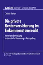Corinna Treisch - Die private Rentenversicherung im Einkommensteuerrecht