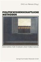 Ulric Alemann, Ulrich Alemann, Ulrich von Alemann - Politikwissenschaftliche Methoden