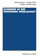 Ekkehard Lippert, Andreas Prüfert, Günthe Wachtler, Günther Wachtler - Sicherheit in der unsicheren Gesellschaft