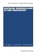 Kai-D Bussmann, Kai-D. Bussmann, Reinhar Kreissl, Reinhard Kreissl - Kritische Kriminologie in der Diskussion