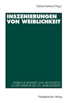 Gertru Lehnert, Gertrud Lehnert - Inszenierungen von Weiblichkeit