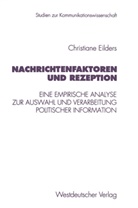 Christiane Eilders - Nachrichtenfaktoren und Rezeption