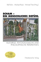 Rolf Kühn, Michae Raub, Michael Raub, Michael Titze - Scham - ein menschliches Gefühl
