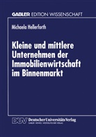 Michaela Hellerforth - Kleine und mittlere Unternehmen der Immobilienwirtschaft im Binnenmarkt