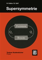 Harald Kalka, Gerhar Soff, Gerhard Soff - Supersymmetrie