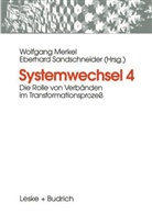 Wolfgan Merkel, Wolfgang Merkel, Sandschneider, Sandschneider, Eberhard Sandschneider - Systemwechsel - 4: Die Rolle von Verbänden im Transformationsprozeß