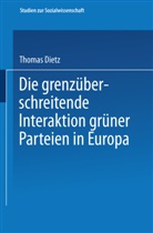 Thomas Dietz - Die grenzüberschreitende Interaktion grüner Parteien in Europa