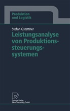 Stefan Gstettner - Leistungsanalyse von Produktionssteuerungssystemen