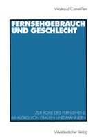 Waltraud Cornelißen - Fernsehgebrauch und Geschlecht