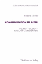 Barbara Schulze - Kommunikation im Alter