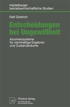 Ralf Diedrich - Entscheidungen bei Ungewißheit
